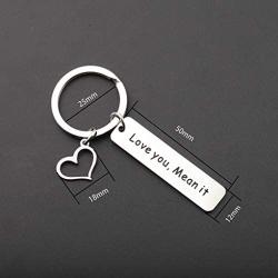 MAOFAED Gift for Boyfriend Husband Gift Love You Mean It Birthday Gift Men Keychain Gift