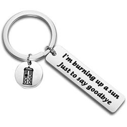 KUIYAI Doctor Who Keychain Police Box Charm Jewelry I’m Burning Up a Sun Just to Say Goodbye Keychain Tardis Gift