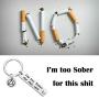 SEIRAA Jewelry Gifts Sobriety for Women Men I’m Too Sober for This Shit Keychain Addiction Recovery Gifts 12 Steps Jewelry