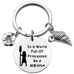 ENSIANTH in A World Full of Princesses Be A Moana Keychain Princesses Keychain Funny Moana Gift