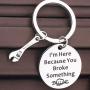 CENWA Mechanic Gift Electrician Jewelry Im Here Because You Broke Something Handyman Keychain Funny Gift for Daddy Grandpa Husband