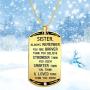 Sister Inspirational Jewelry Golden Necklace Gift- Always Remember You Are Braver Than You Believe