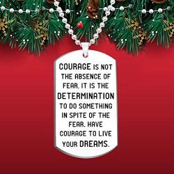 Inspirational Gift Necklace Jewelry for Men Women- Courage is Not The Absence of Fear, It is The Determination to Do Something
