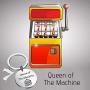 Slot Machine Inspired Keychain Queen of The Machine Gambling Jewelry Casino Lover Gifts Slot Machine Themed Gifts