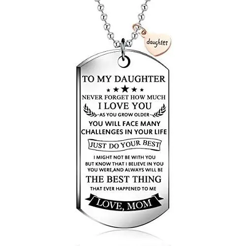 To my daughter from mom Stainless Steel Dog Tag Letters''To my daughter never forget how.love mom'' Pendant Necklace,Inspirational Gifts For daughter Jewelry To my daughter from mom Stainless Steel Dog Tag Letters''To my daughter never forget how.love mom'' Pendant Necklace,Inspirational Gifts For daughter Jewelry