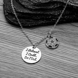 Soccer Necklace, Soccer Jewelry - I Believed I Could So I Did Pendent - Perfect Soccer Player Gifts