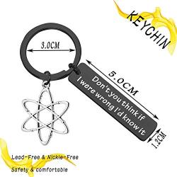 KEYCHIN The Big Bang Theory TV Show Jewellery Dont You Think If I were Wrong Id Know It Keychain with Linear Atom TBBT Fans Gifts