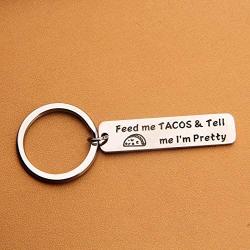 SEIRAA Feed Me and Tell Me Im Pretty Keychain Taco Lover Gift Tacos Keychain Mexican Food Jewelry