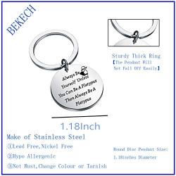 BEKECH Platypus Lovers Gift Always Be Yourself Unless You Can Be A Platypus Then Always Be A Platypus Keychain for Animal Lovers Duck Billed Platypus Lovers