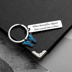Butterfly Gift Butterfly Memorial Keychain Butterfly Lover Gift Loss of Love One Gift When Butterflies Appear Your Loved One is Near