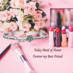 HOLLP Maid of Honor Gift Today My Maid of Honor Forever My Best Friend Cuff Bracelet with Rose Flower Wedding Jewelry Maid of Honor Proposal Gift