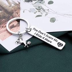 FAADBUK Horse Lover Gift Horseback Riding Keychain Horse Owner Gift You Dont Scare Me I Ride A Mare Jewelry Equestrian Gift