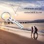 ENSIANTH Boyfriend Gift Wherever You Go Come Back to Me Keychain Moving Away Gift Couples Jewelry College Graduation Gift