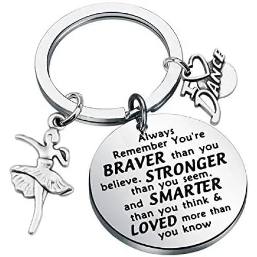 WSNANG Dance Lover Keychain You are Braver Stronger Smarter Than You Think Keychain I Love Dance Gifts Inspirational Jewelry Ballet Dancer Gifts Dance Teacher Gift Dance Lover Gifts