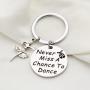 Zuo Bao Girls Dance Jewelry Never Miss A Chance to Dance Keychain Gifts for Dance Recitals Dancers and Dance Teams