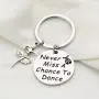 Zuo Bao Girls Dance Jewelry Never Miss A Chance to Dance Keychain Gifts for Dance Recitals Dancers and Dance Teams