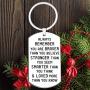 Jewelry Gift for Men Women- Always Remember You are Braver Than You Believe Inspirational Keychain