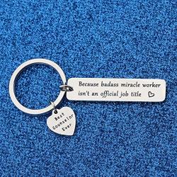 WUSUANED Counselor Gift Because Badass Miracle Worker Isnt an Official Job Title Keychain School Counselor Jewelry Gift for Teacher Guidance Counselor