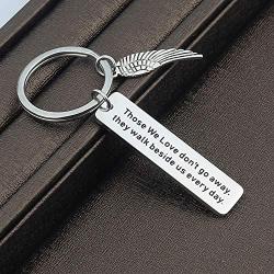 Memorial Keychain Those We Love Dont Go Away They Walk Beside Us Every Day Sympathy Gift Remembrance Jewelry in Memory of Dad Mom Gift