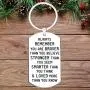 Jewelry Gift for Men Women- Always Remember You are Braver Than You Believe Inspirational Keychain